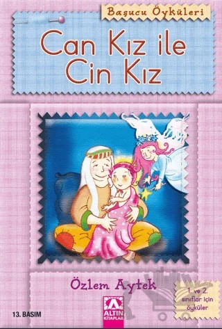 Can Kız ile Cin Kız – Özlem Aytek – Altın Kitaplar kitap kapağı