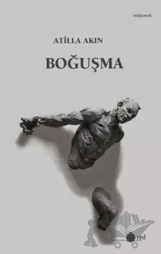 Boğuşma – Atilla Akın – Red Yayınları kitap kapağı