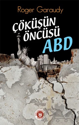 Çöküşün Öncüsü ABD – Roger Garaudy – Tedev Yayınları kitap kapağı