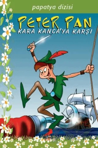 Peter Pan Kara Kanca’ya Karşı – Hatice Babavatan – Erdem Çocuk kitap kapağı