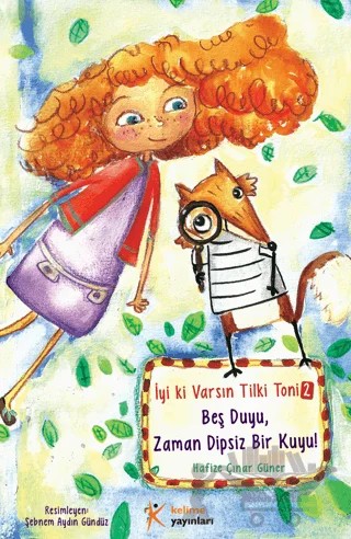 Beş Duyu, Zaman Dipsiz Bir Kuyu! – Hafize Çınar Güner – Kelime Yayınları kitap kapağı