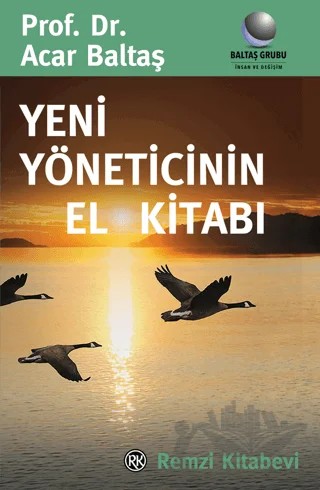 Yeni Yöneticinin El Kitabı – Acar Baltaş – Remzi Kitabevi kitap kapağı
