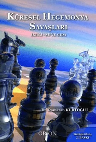 Küresel Hegemonya Savaşları – Ramazan Kurtoğlu – Orion Kitabevi kitap kapağı