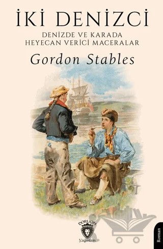 İki Denizci – Gordon Stables – Dorlion Yayınları kitap kapağı