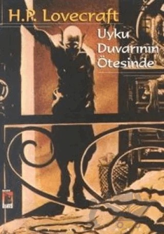 Uyku Duvarının Ötesinde – Howard Phillips Lovecraft – Altıkırkbeş Yayınları kitap kapağı
