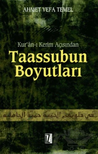 Kur’an-ı Kerim Açısından Taassubun Boyutları – Ahmet Vefa Temel – İz Yayıncılık kitap kapağı