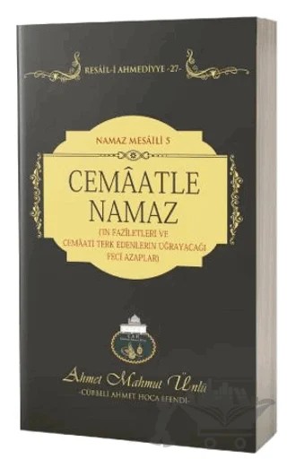Cemaatle Namaz – Ahmet Mahmut Ünlü – Lalegül Yayınevi kitap kapağı