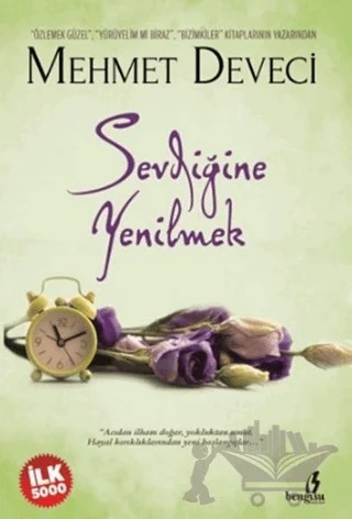 Sevdiğine Yenilmek – Mehmet Deveci – Bengisu Yayınları kitap kapağı