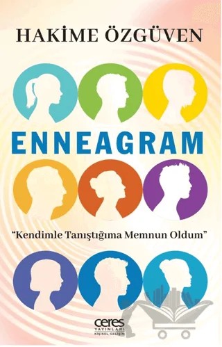 Enneagram Kendimle Tanıştığıma Memnun Oldum – Hakime Özgüven – Ceres Yayınları kitap kapağı