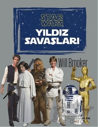 Star Wars - Yıldız Savaşları – Will Brooker – Alfa Yayınları kitap kapağı