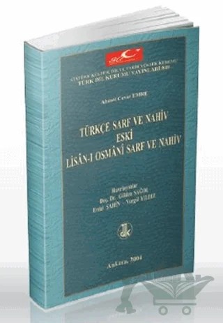 Türkçe Sarf ve Nahiv Eski Lisan-ı Osmani Sarf ve Nahiv – Ahmet Cevat Emre – Türk Dil Kurumu Yayınları kitap kapağı