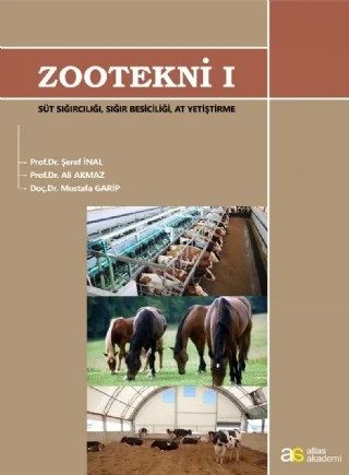 Zootekni 1 – Şeref İnal, Ali Akmaz, Mustafa Garip – Atlas Akademi kitap kapağı