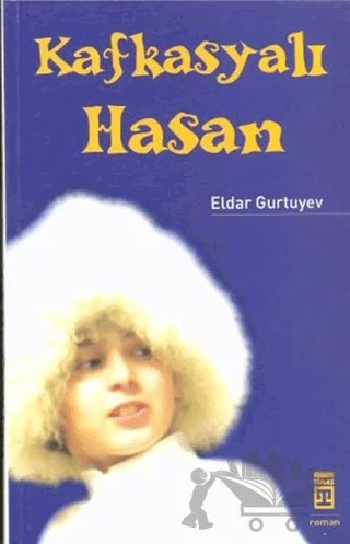 Kafkasyalı Hasan – Eldar Gurtuyev – Timaş Yayınları kitap kapağı