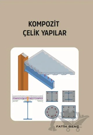 Kompozit Çelik Yapılar – Fatih Genç – FGS Mühendislik Yayınları kitap kapağı