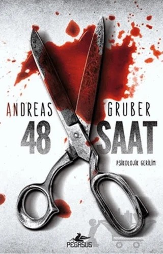 48 Saat – Andreas Gruber – Pegasus Yayınları kitap kapağı