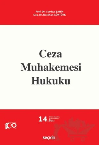 Ceza Muhakemesi Hukuku – Neslihan Göktürk, Cumhur Şahin – Seçkin Yayıncılık kitap kapağı
