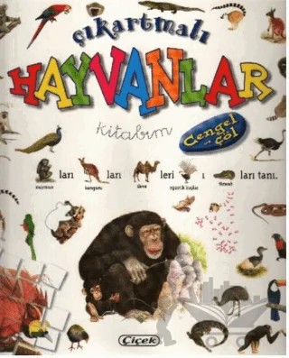 Çıkartmalı Hayvanlar Kitabım Çengel ve Çöl – Kolektif – Çiçek Yayıncılık kitap kapağı
