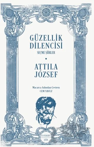 Güzellik Dilencisi – Attila Jozsef – Everest Yayınları kitap kapağı