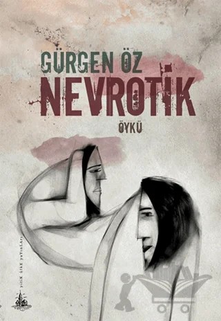 Nevrotik – Gürgen Öz – Yitik Ülke Yayınları kitap kapağı