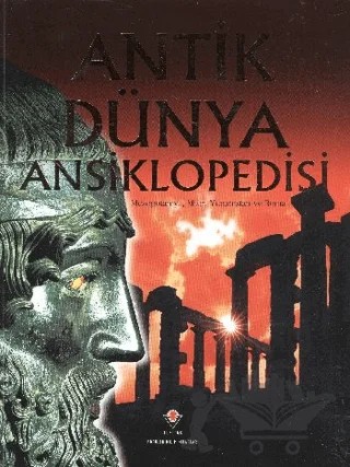 Antik Dünya Ansiklopedisi – Gill Harvey, Jane Bingham, Jane Chisholm, Lisa Miles, Sam Taplin, Struan Reid – TÜBİTAK Yayınları kitap kapağı
