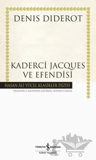 Kaderci Jacques ve Efendisi – Denis Diderot – İş Bankası Kültür Yayınları kitap kapağı