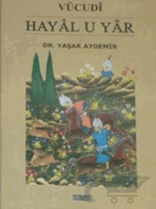 Vücudi - Hayal u Yar – Yaşar Aydemir – Birleşik Yayınevi kitap kapağı