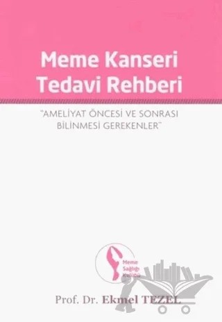 Meme Kanseri Tedavi Rehberi – Ekmel Tezel – Meme Sağlığı Kulübü kitap kapağı