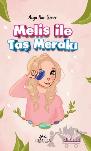 Melis İle Taş Merakı – Asya Nur Şener – Hemera Yayınları kitap kapağı