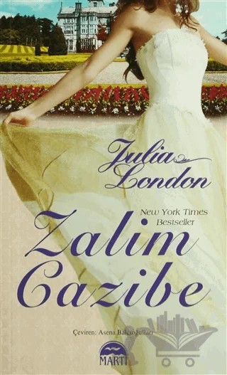 Zalim Cazibe (Özel Baskı) – Julia London – Martı Yayınları kitap kapağı