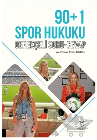 90+1 Spor Hukuku Gerekçeli Soru Cevap – Emine Pınar Durak – Akademisyen Kitabevi kitap kapağı