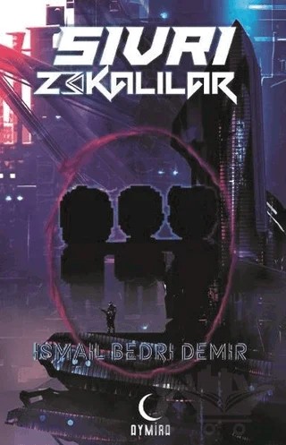 Sivri Zekalılar – İsmail Bedri Demir – Aymira Yayınevi kitap kapağı