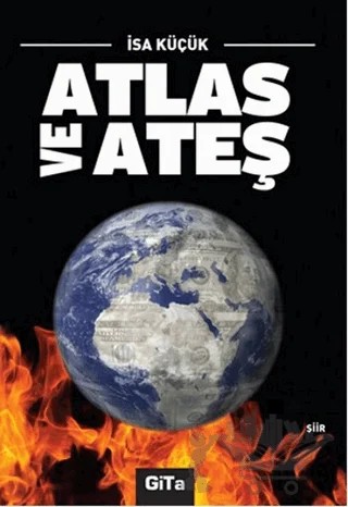 Atlas ve Ateş – İsa Küçük – Gita Yayınları kitap kapağı