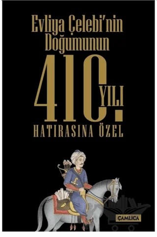 Evliya Çelebi’nin Doğumunun 410. Yılı Hatırasına Özel Seti (3 Kitap Takım) – Evliyâ Çelebi – Çamlıca Basım Yayın kitap kapağı
