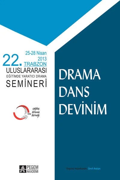 22. Trabzon Uluslararası Eğitimde Yaratıcı Drama Semineri – Ümit Arslan, Orhan Güney Çınar, Ömer Adıgüzel – Pegem Akademi Yayıncılık kitap kapağı