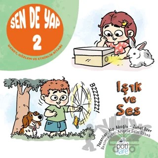 Sen De Yap 2 - Deney, Gözlem ve Etkinlik Kitabı – Alp Akoğlu, Zuhal Özer – Pötikare Yayıncılık kitap kapağı