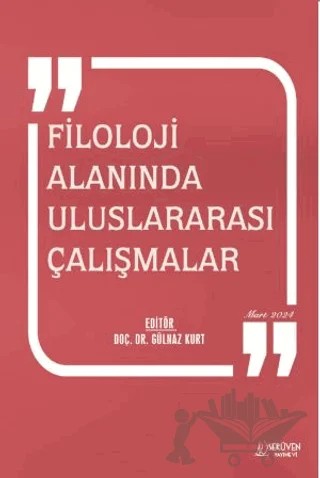 Filoloji Alanında Uluslararası Çalışmalar – Gülnaz Kurt – Serüven Yayınevi kitap kapağı