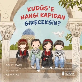 Kudüs'e Hangi Kapıdan Gireceksin? – Sally Zaki – İdrak Yayınları kitap kapağı