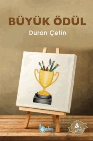 Büyük Ödül – Duran Çetin – Beka Yayınları kitap kapağı