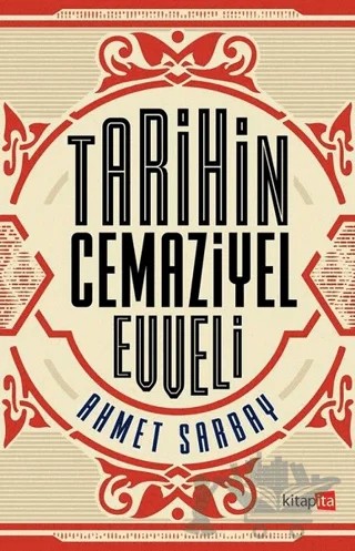 Tarihin Cemaziyel Evveli – Ahmet Sarbay – Kitapita kitap kapağı