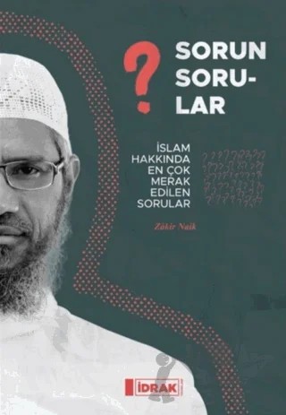 Sorun Sorular – Zakir Naik – İdrak Yayınları kitap kapağı