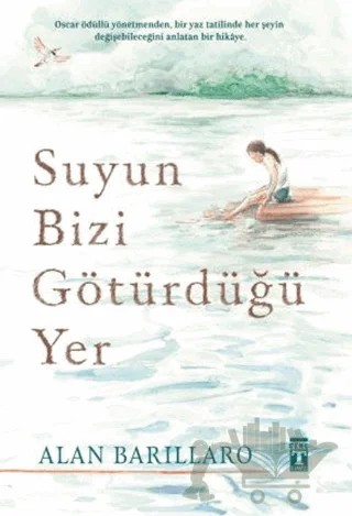 Suyun Bizi Götürdüğü Yer – Alan Barillaro – Genç Timaş kitap kapağı