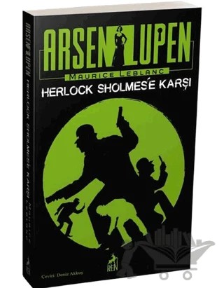Arsen Lüpen - Herlock Sholmes’e Karşı – Maurice Leblanc – Ren Kitap kitap kapağı
