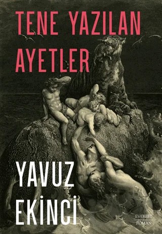 Tene Yazılan Ayetler – Yavuz Ekinci – Everest Yayınları kitap kapağı