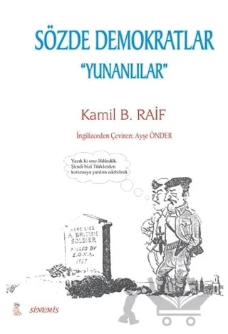 Sözde Demokratlar "Yunanlılar" – Kamil B. Raif – Sinemis Yayınları kitap kapağı