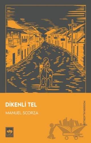 Dikenli Tel – Manuel Scorza – Ötüken Neşriyat kitap kapağı