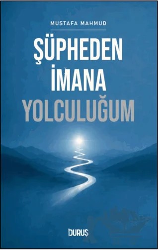 Şüpheden İmana Yolculuğum – Mustafa Mahmud – Duruş Yayınları kitap kapağı