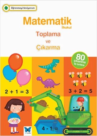 Matematik İlkokul Toplama ve Çıkarma – Kolektif – Mavi Kelebek Yayınları kitap kapağı