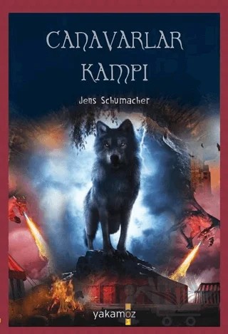 Canavarlar Kampı – Jens Schumacher – Yakamoz Yayınevi kitap kapağı