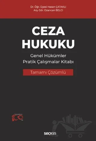 Ceza Hukuku Genel Hükümler Pratik Çalışmalar Kitabı – Hasan Çataklı, Ozancan Belci – Seçkin Yayıncılık kitap kapağı