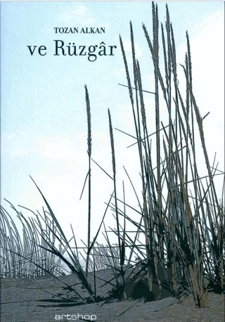 Ve Rüzgar – Tozan Alkan – Artshop Yayıncılık kitap kapağı